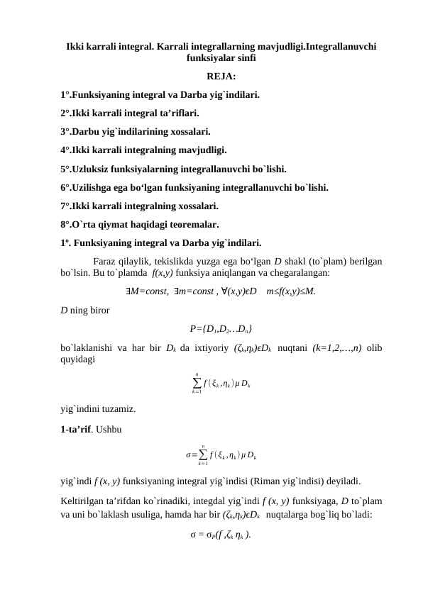 Ikki karrali integral. Karrali integrallarning mavjudligi.Integrallanuvchi funksiyalar sinfi