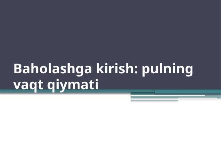 Pulning vaqt qiymati