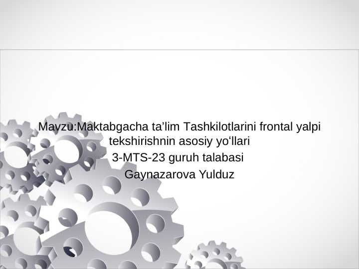 Maktabgacha ta’lim Tashkilotlarini frontal yalpi tekshirishnin asosiy yoʻllari