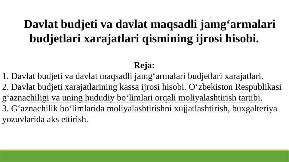 Davlat budjeti va davlat maqsadli jamgʻarmalari budjetlari xarajatlari qismining ijrosi hisobi.