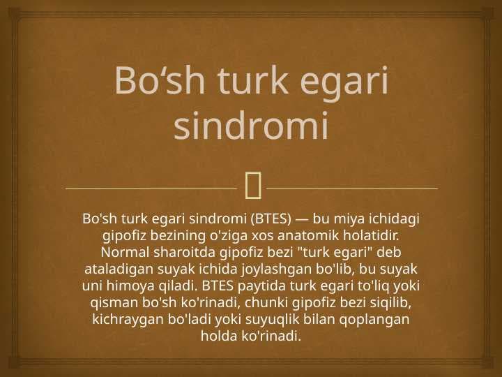 Bo`sh turk egari sindromi