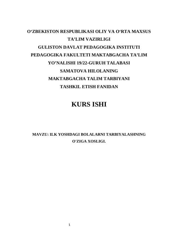 ILK YOSHDAGI BOLALARNI TARBIYALASHNING O'ZIGA XOSLIGI.