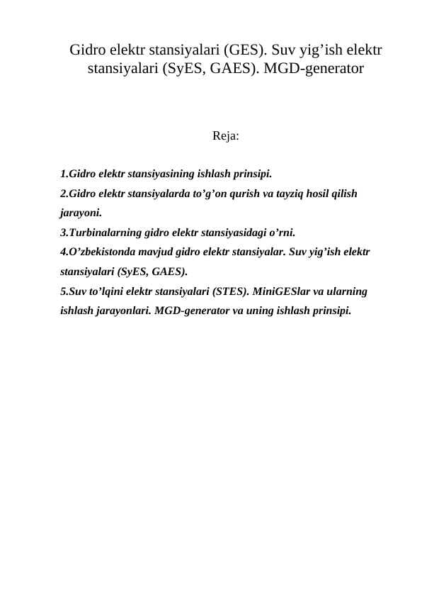Gidro elektr stansiyalari (GES). Suv yig’ish elektr stansiyalari (SyES, GAES). MGD-generator