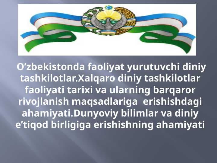 O'zbekistonda faoliyat yurituvchi  diniy tashkilotlar