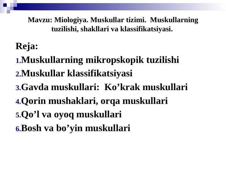 Miologiya. Muskullar tizimi.  Muskullarning tuzilishi, shakllari va klassifikatsiyasi.