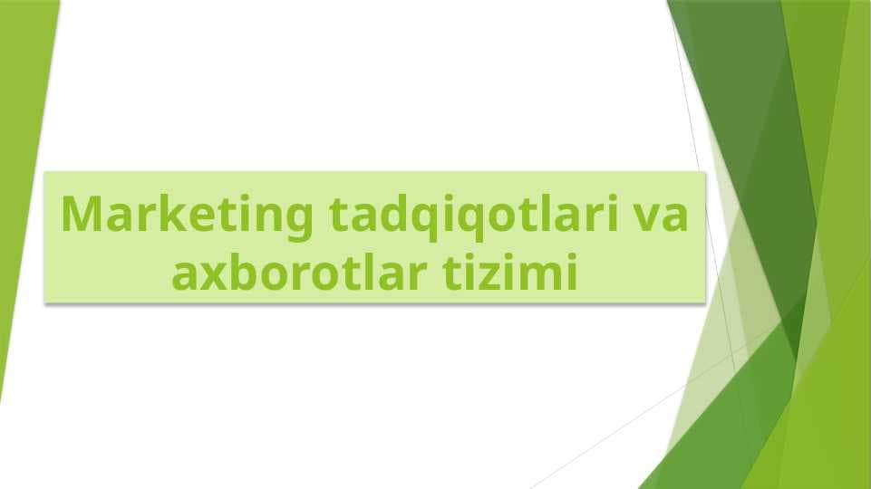 Marketing tadqiqotlari va axborotlar tizimi