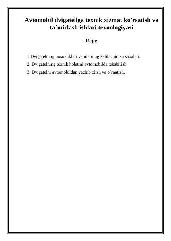 Avtomobil dvigateliga texnik xizmat ko’rsatish va ta`mirlash ishlari texnologiyasiAvtomobil dvigateliga texnik xizmat ko’rsatish va ta`mirlash ishlari texnologiyasi