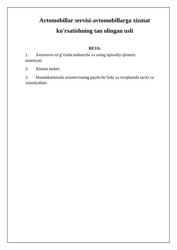 Avtomobillar servisi-avtomobillarga xizmat ko'rsatishning tan olingan usli