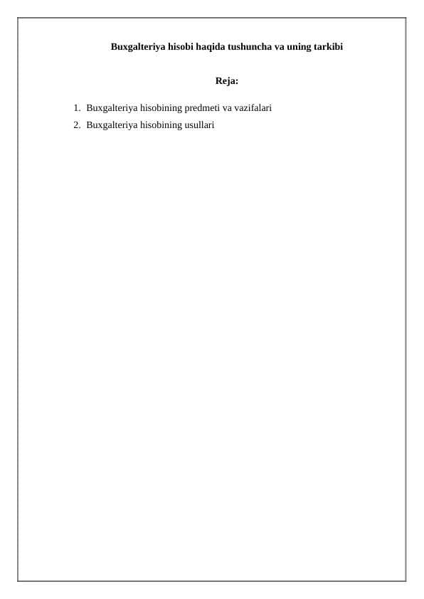 Buxgalteriya hisobi haqida tushuncha va uning tarkibi
