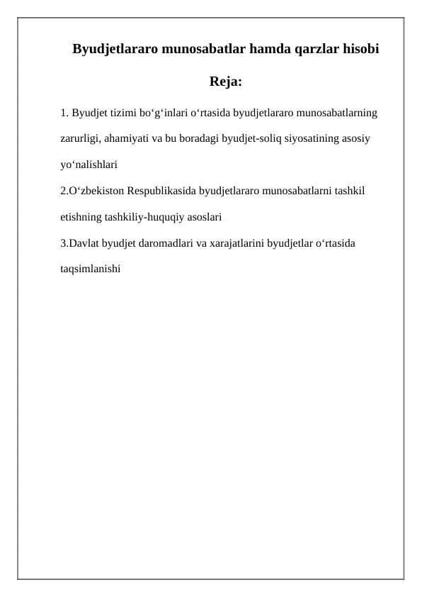 Byudjetlararo munosabatlar hamda qarzlar hisobi