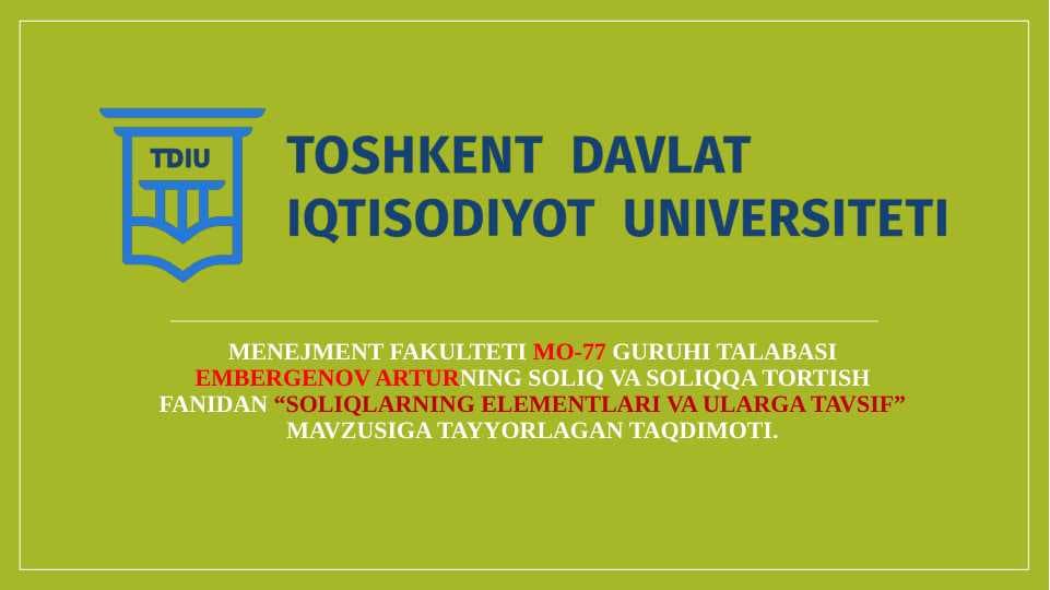 Soliqlarning elementlari va ularga tavsif