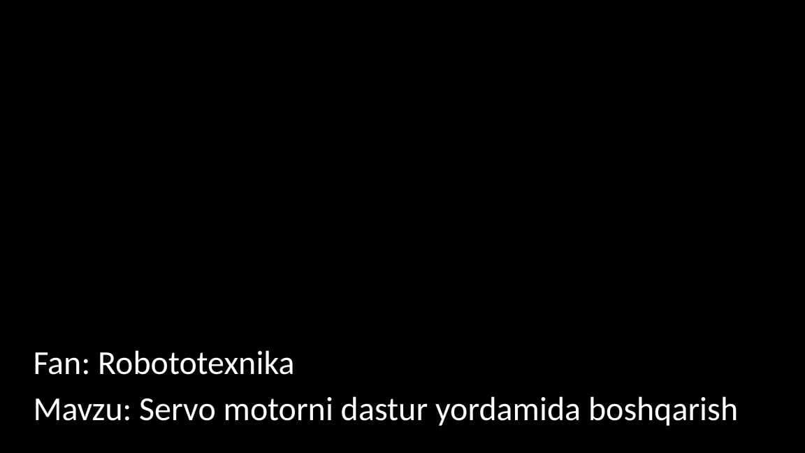 Servo motorni dastur yordamida boshqarish