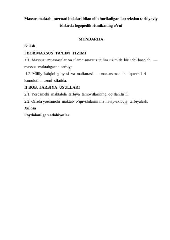 Maxsus maktab internati bolalari bilan olib boriladigan korreksion tarbiyaviy ishlarda logopedik ritmikaning o’rni