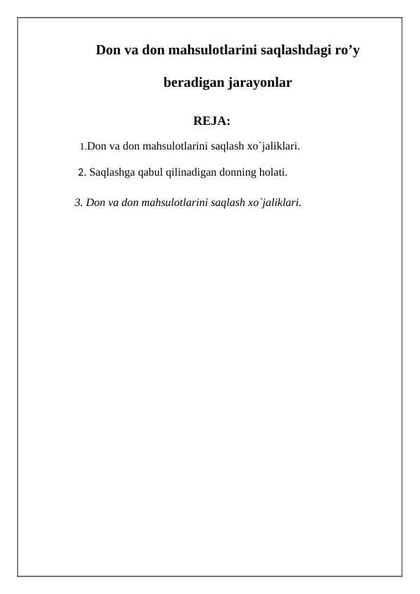 Don va don mahsulotlarini saqlashdagi ro’y beradigan jarayonlar