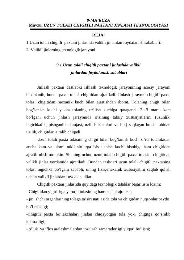 . UZUN TОLАLI СHIGITLI PАХTАNI JINLАSH TEХNОLОGIYASI