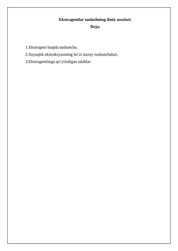 Ekstragentlar tanlashning ilmiy asoslari.