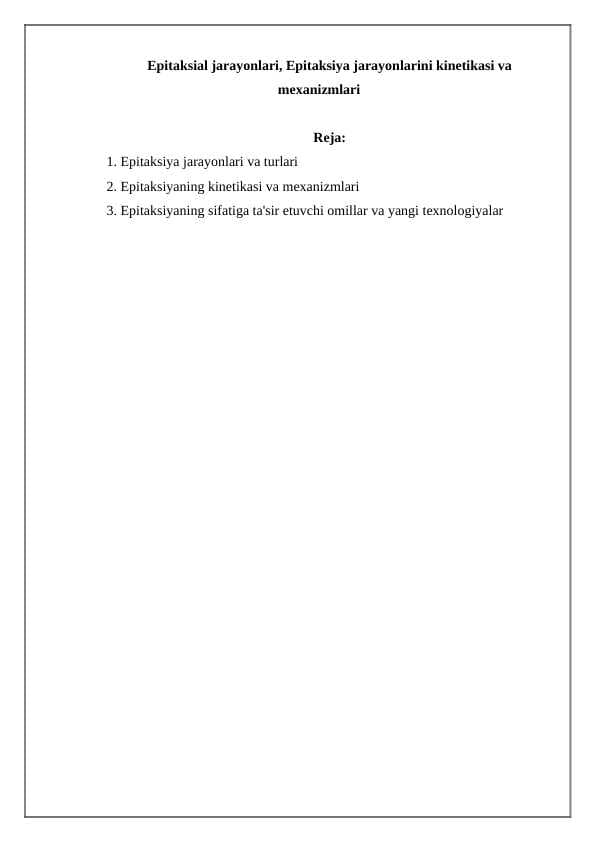 Epitaksial jarayonlari, Epitaksiya jarayonlarini kinetikasi va mexanizmlari