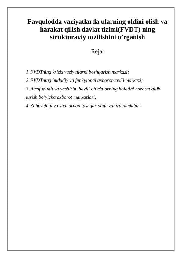 Favqulodda vaziyatlarda ularning oldini olish va harakat qilish davlat tizimi(FVDT) ning strukturaviy tuzilishini o’rganish