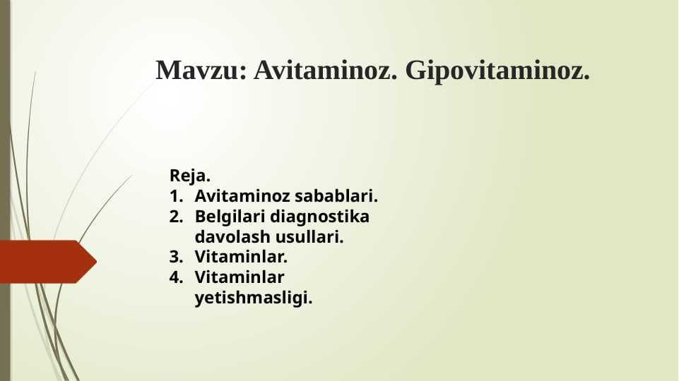Avitaminoz. Gipovitaminoz.