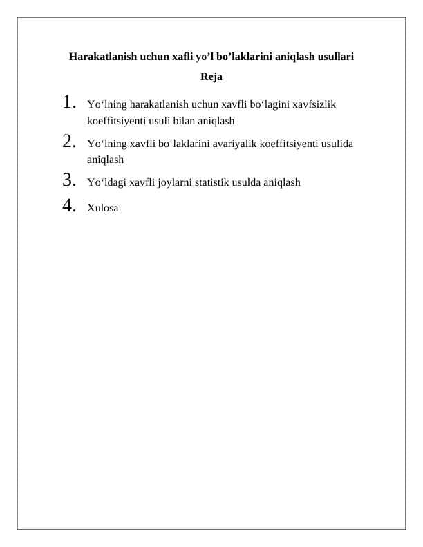 Harakatlanish uchun xafli yo’l bo’laklarini aniqlash usullari