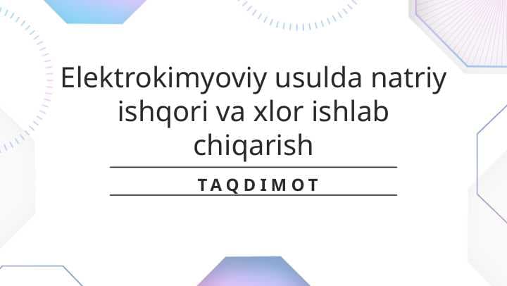 Elektrokimyoviy usulda natriy ishqori va xlor ishlab chiqarish