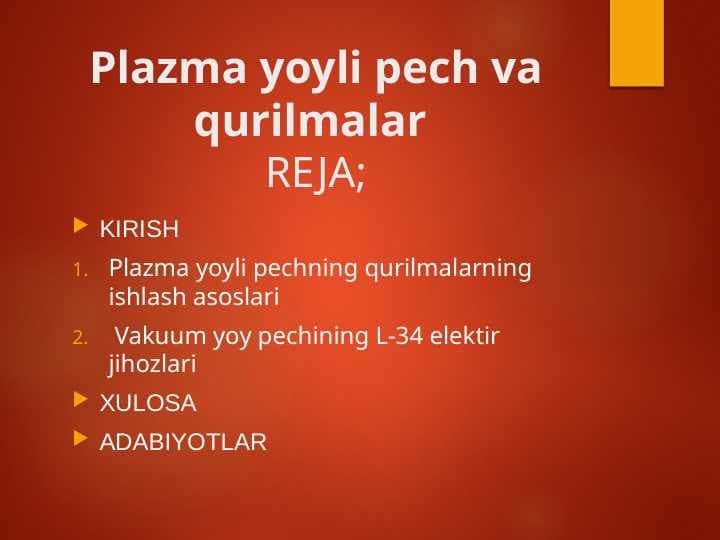 Plazma yoyli pech va qurilmalar