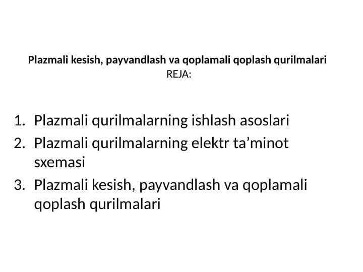 Plazmali kesish, payvandlash va qoplamali qoplash qurilmalari