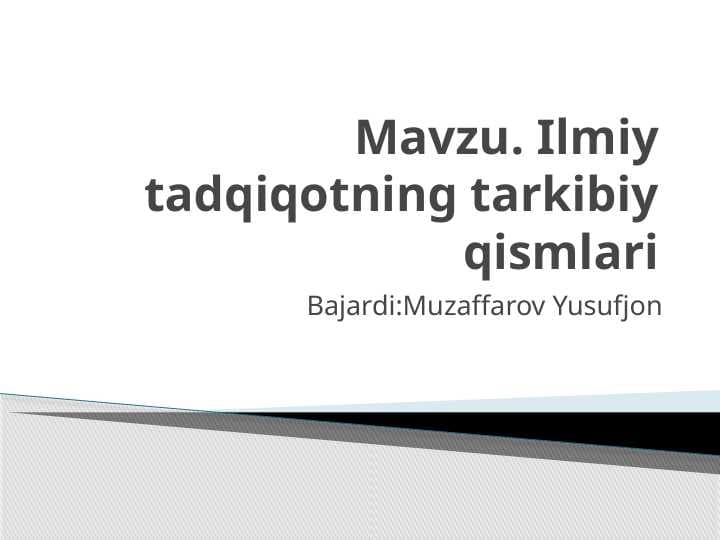 Ilmiy tadqiqotning tarkibiy qismlari