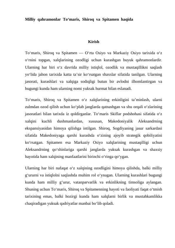 Milliy  qahramonlar  To‘maris,  Shiroq  va  Spitamen  haqida