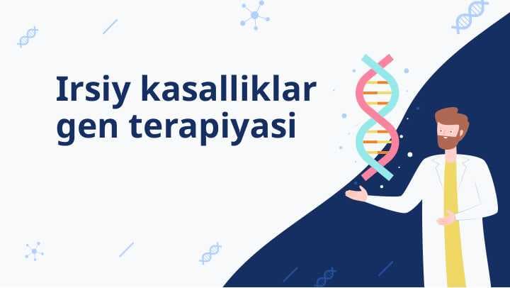 Irsiy kasalliklar gen terapiyasi