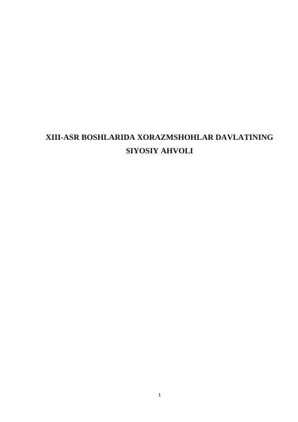 XIII-ASR BOSHLARIDA XORAZMSHOHLAR DAVLATINING SIYOSIY AHVOLI