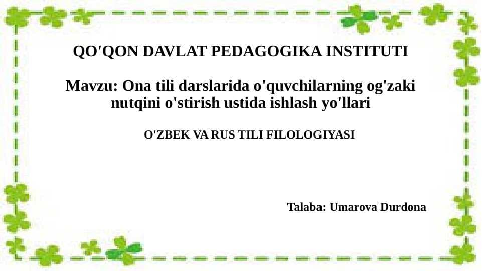 ONA TILI DARSLARIDA O'QUVCHILARNI OG'ZAKI NUTQINI O'STIRISH USTIDA ISHLASH YO'LLARI