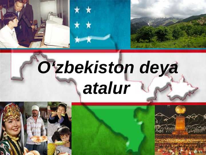 O‘zbekiston deya atalur