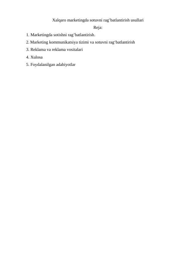 Xalqaro marketingda sotuvni ragʼbatlantirish usullari