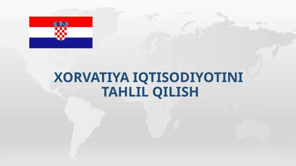 Xorvatiya Iqtisodiyotini tahlil qilish