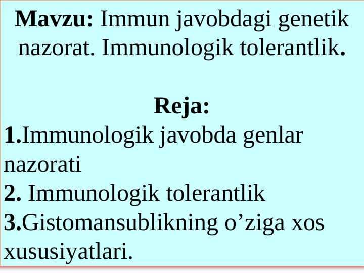 Immun javobdagi genetik nazorat. Immunologik tolerantlik