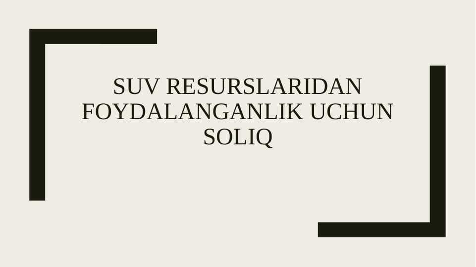 Suv resurslaridan foydalanganlik uchun soliq