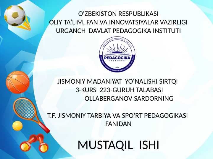 Jismoniy tarbiya va spo`rt sohadagi pedagogik texnologiyalar