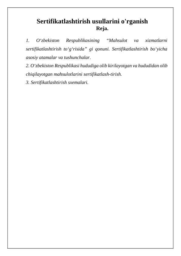 Sertifikatlashtirish usullarini o'rganish