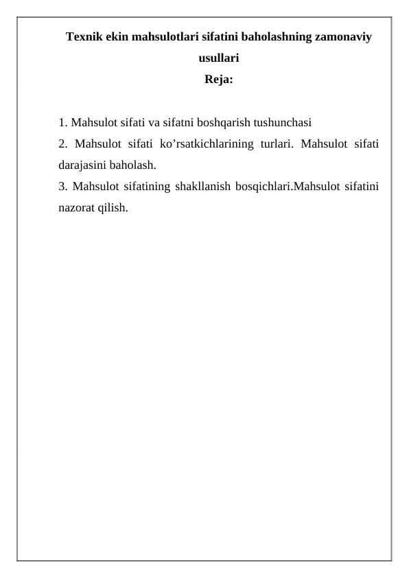 Texnik ekin mahsulotlari sifatini baholashning zamonaviy usullari