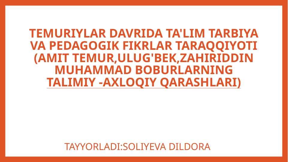 temuriylar davrida ta'lim tarbiya va pedagogik fikrlar taraqqiyoti