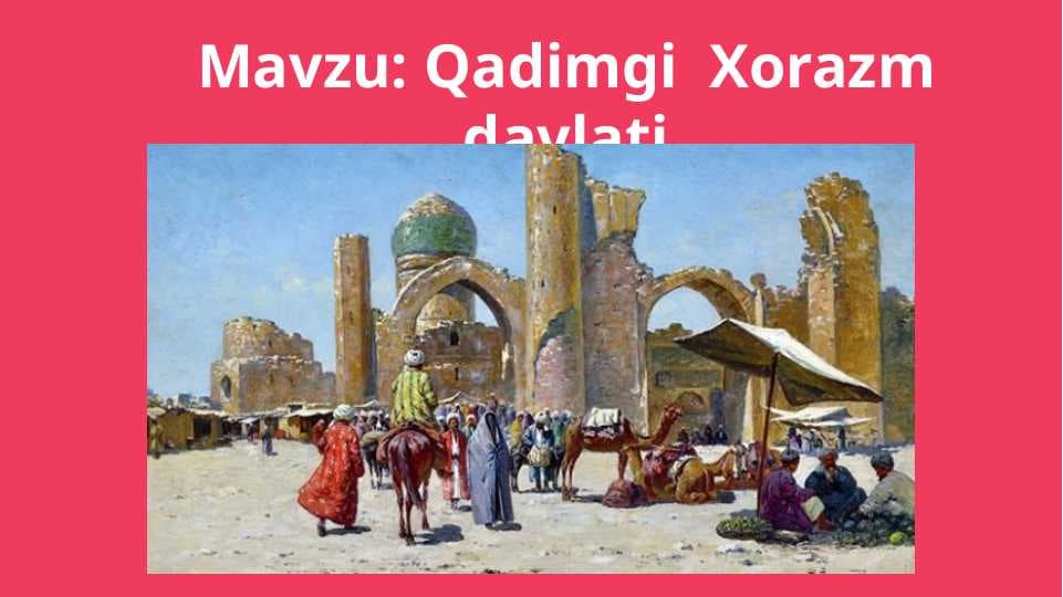 Qadimgi xorazm davlati
