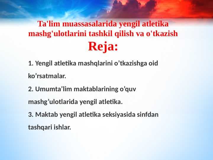 Ta'lim muassasalarida yengil atletika mashg'ulotlarini tashkil qilish va o'tkazish