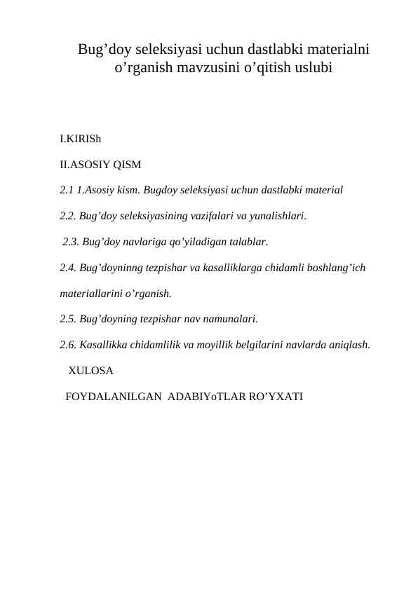 Bug’doy seleksiyasi uchun dastlabki materialni o’rganish mavzusini o’qitish uslubi