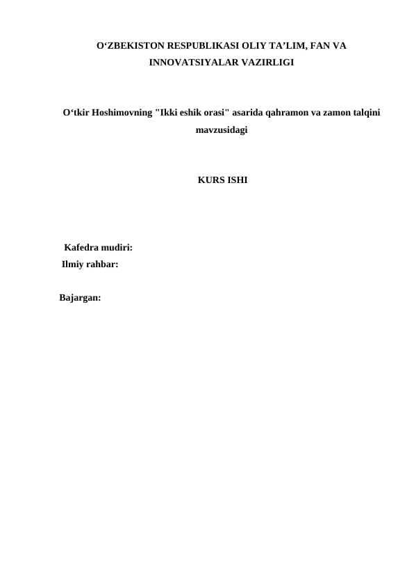 Oʻtkir Hoshimovning "Ikki eshik orasi" asarida qahramon va zamon talqini