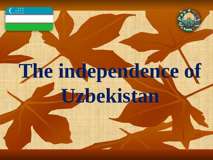 The independence of Uzbekistan