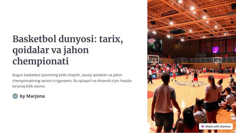 Basketbol dunyosi: tarix; qoidalar va jahon chempionati