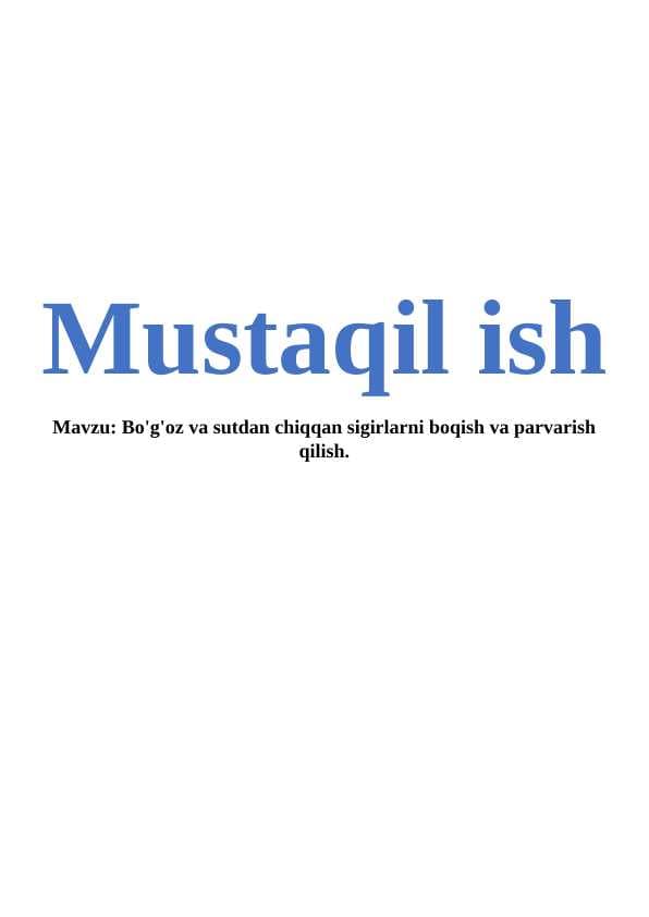 Bo'g'oz va sutdan chiqqan sigirlarni boqish va parvarish qilish