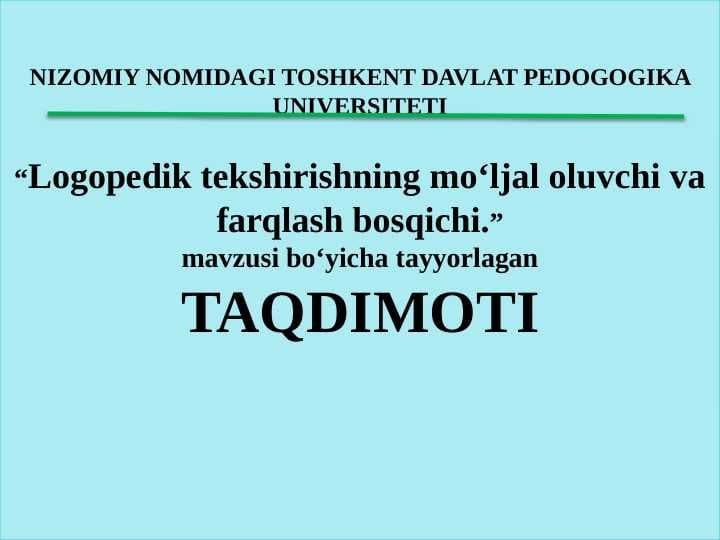 Logopedik tekshirishning moʻljal oluvchi va farqlash bosqichi