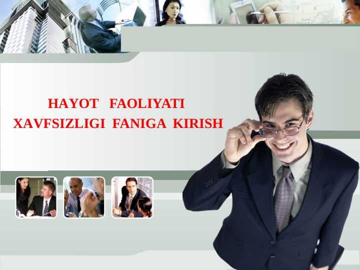 HАYOT   FAOLIYATI  ХАVFSIZLIGI  FANIGA  KIRISH